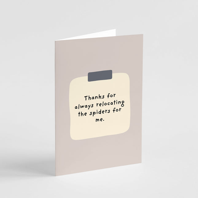 Thanks For Relocating The Spiders Card