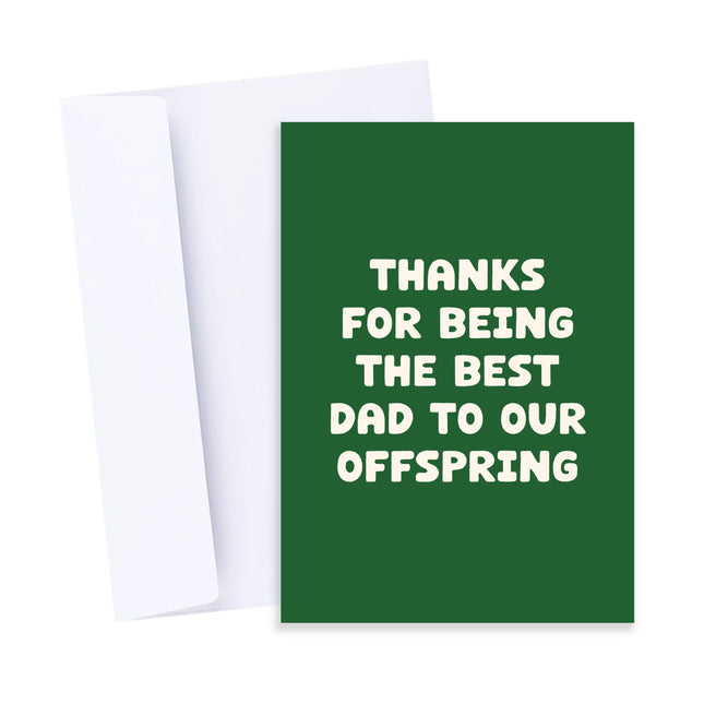 Best Dad To Our Offspring Card