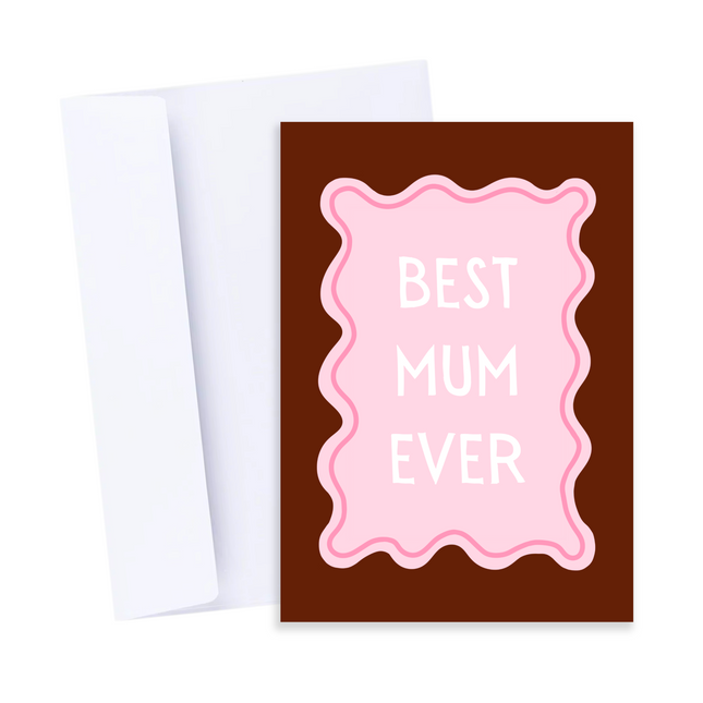 Best Mum Ever Mother's Day Card