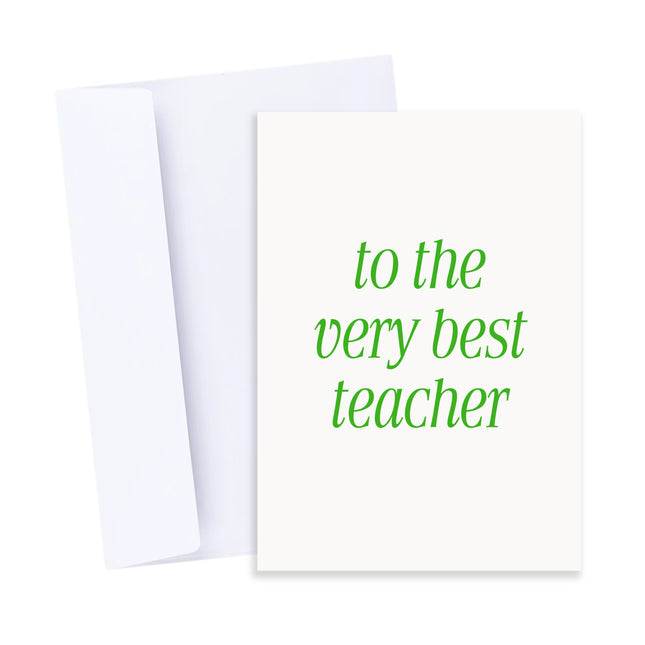 To The Very Best Teacher Card