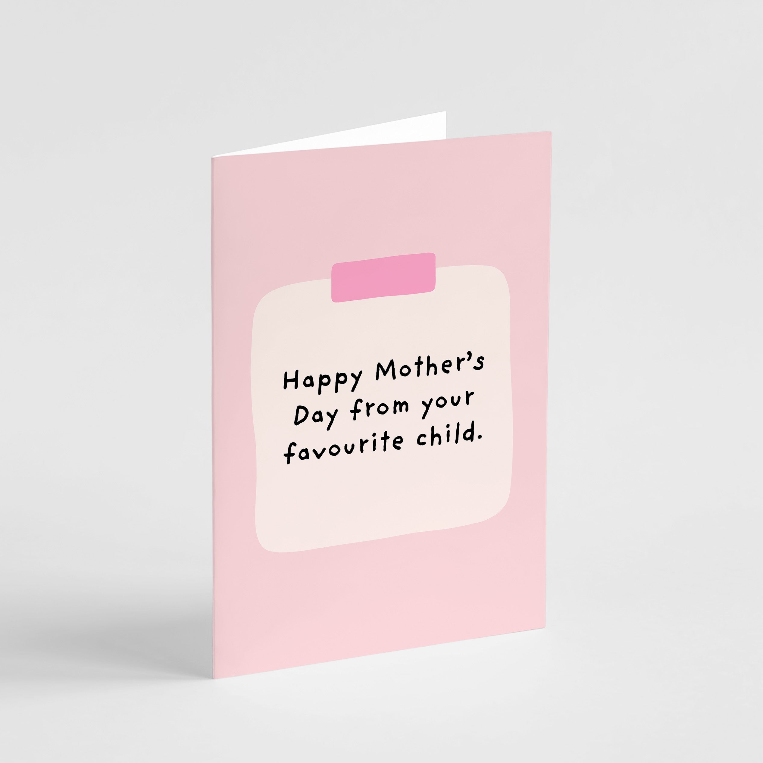 Happy Mother's Day From Your Favourite Child