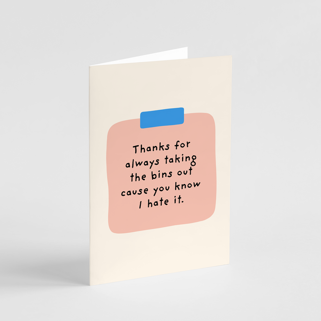 Thanks For Taking The Bins Out Card