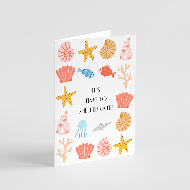 It's Time to Shellebrate Card
